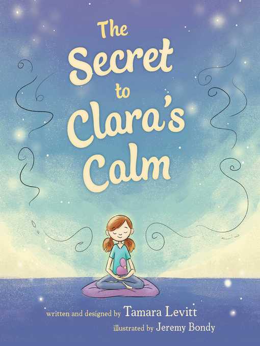Title details for The Secret to Clara's Calm by Tamara Levitt - Wait list